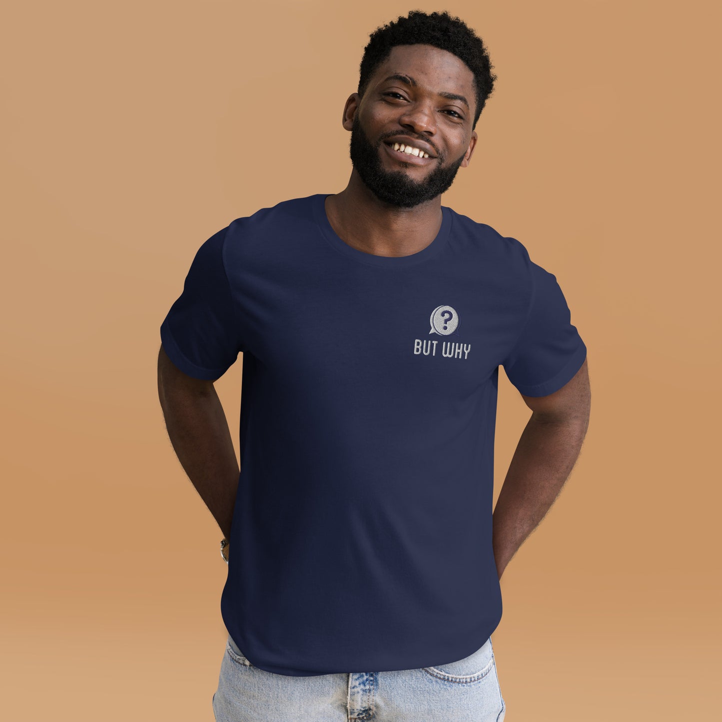 Adult Unisex T-Shirt - Embroidered But Why Logo (multiple colors)